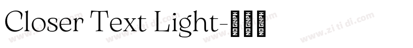 Closer Text Light字体转换